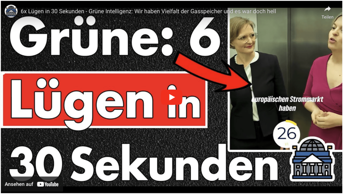 6x Lügen in 30 Sekunden – Grüne Intelligenz: Wir haben Vielfalt der Gasspeicher und es war doch hell