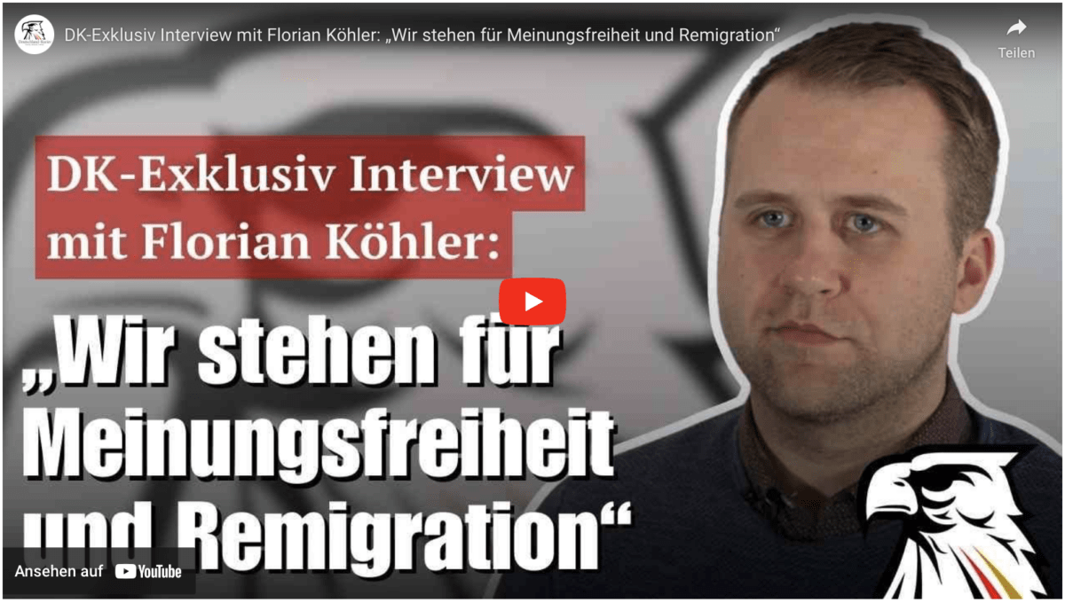 DK-Exklusiv Interview mit Florian Köhler: „Wir stehen für Meinungsfreiheit und Remigration“