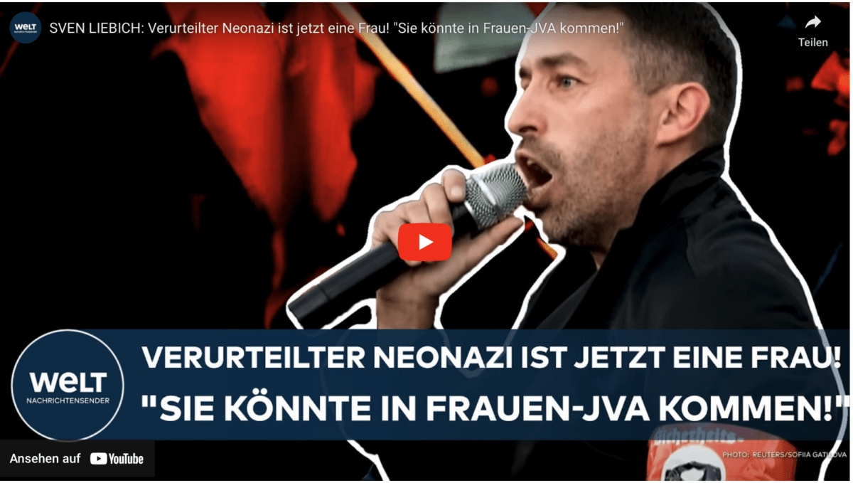 SVEN LIEBICH: Verurteilter Neonazi ist jetzt eine Frau! „Sie könnte in Frauen-JVA kommen!“
