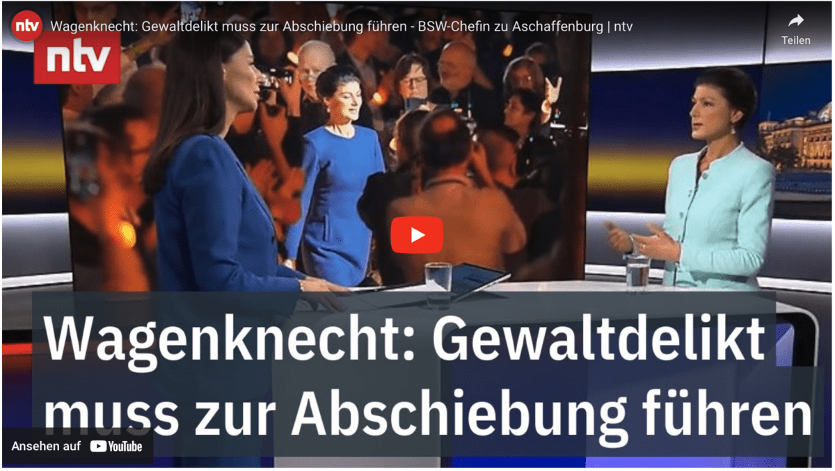 Wagenknecht: Gewaltdelikt muss zur Abschiebung führen – BSW-Chefin zu Aschaffenburg | ntv