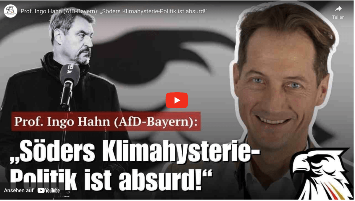 Prof. Ingo Hahn (AfD-Bayern): „Söders Klimahysterie-Politik ist absurd!“