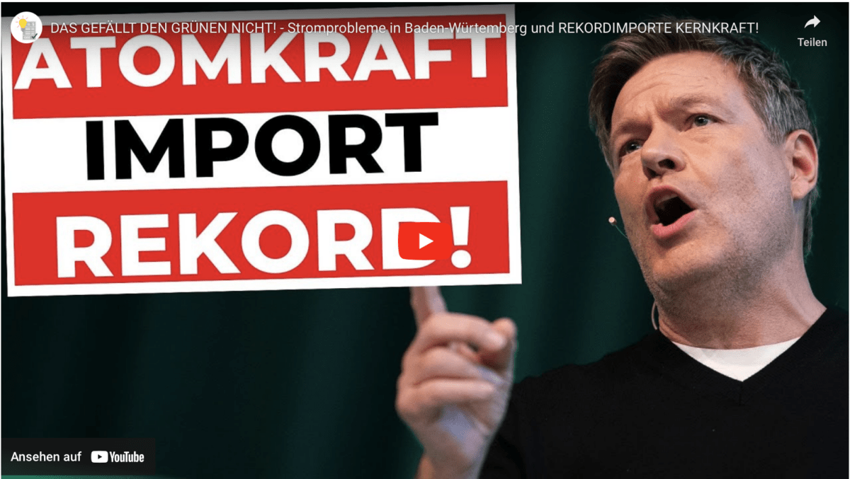 DAS GEFÄLLT DEN GRÜNEN NICHT! – Stromprobleme in Baden-Würtemberg und REKORDIMPORTE KERNKRAFT!