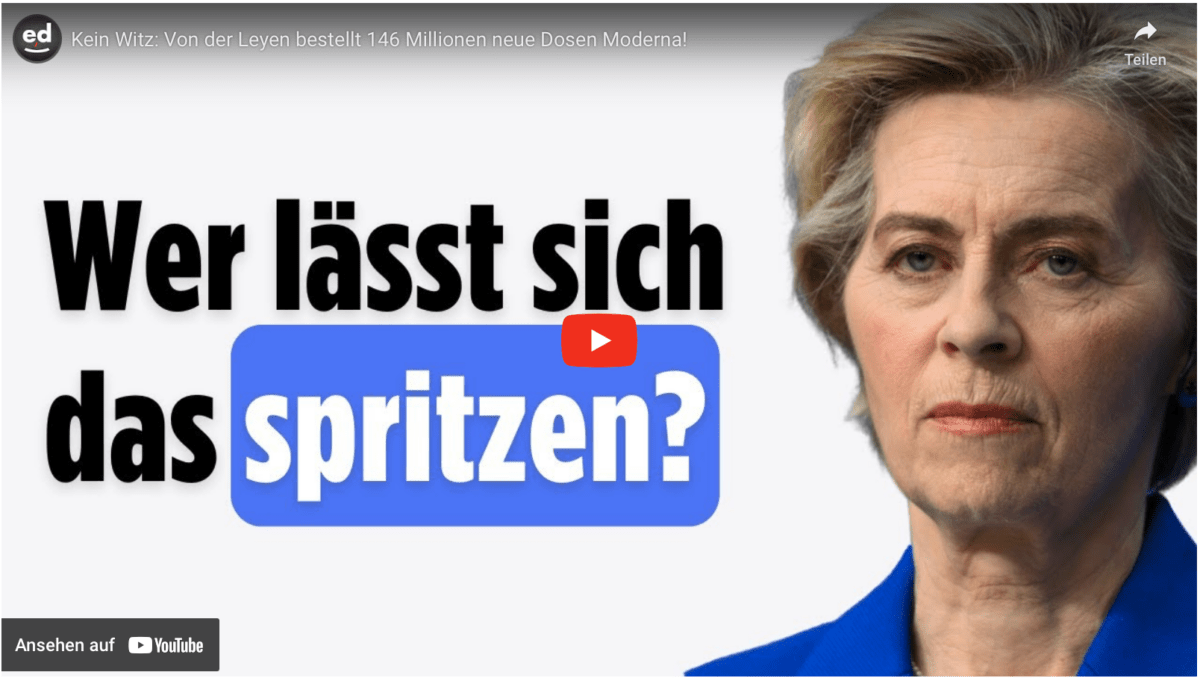 Kein Witz: Von der Leyen bestellt 146 Millionen neue Dosen Moderna!