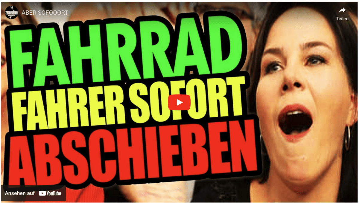ABER SOFOOORT! Fahrradfahrer sofort abschieben!