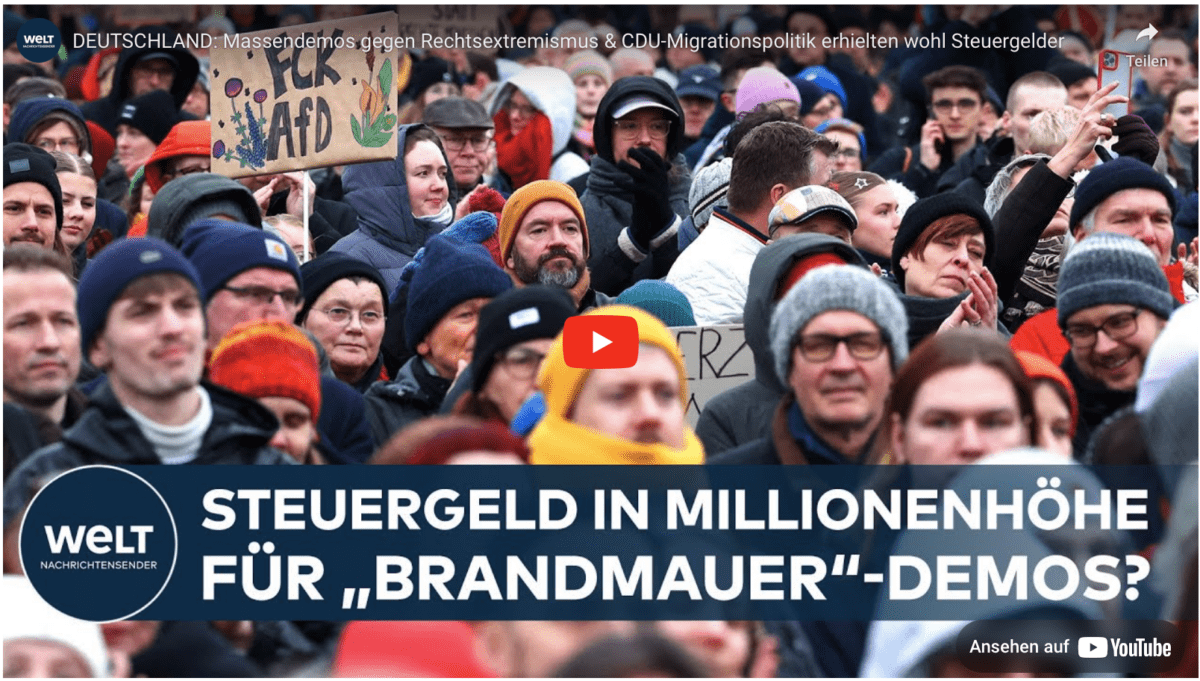 FAKE-NEWS in DEUTSCHLAND doch war: Massendemos gegen Rechtsextremismus & CDU-Migrationspolitik erhielten wohl Steuergelder