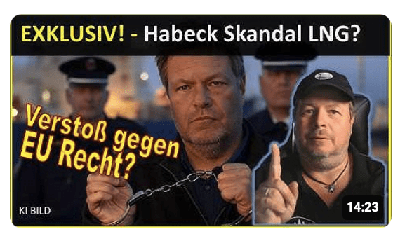 Exklusiv! – Neuer Skandal Robert Habeck? – er stoppte LNG Importe – Verbotenerweise?