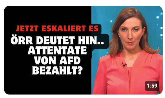 ÖRR deutet hin.. Attentate von AFD bezahlt?