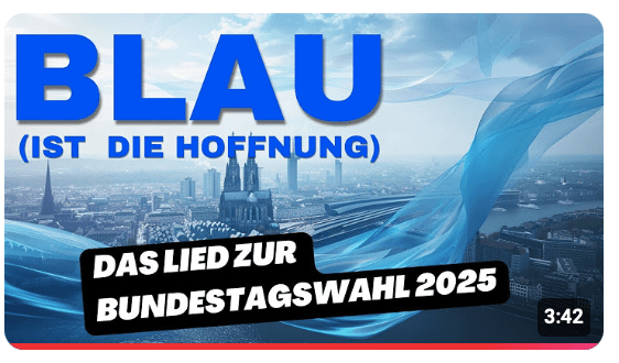 Blau (ist die Hoffnung) – DAS Lied zur Bundestagswahl 2025