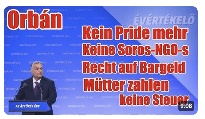 Orbán : kein Pride, keine Soros NGO-s, Mütter steuerfrei, Recht auf Bargeld