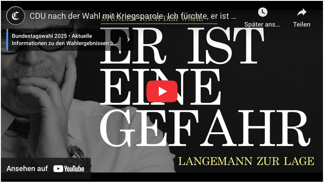 CDU nach der Wahl mit Kriegsparole. Ich fürchte, er ist ein gefährlicher Mann.