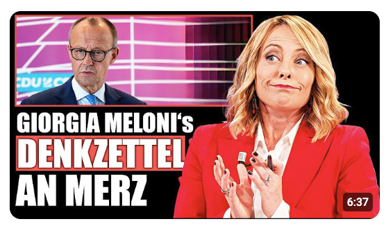 UNFASSBAR! GIORGIA MELONI DROHT NUN FRIEDRICH MERZ!