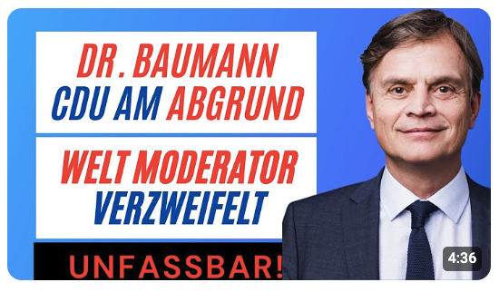 Dr. Bend Baumann – CDU am Abgrund! Welt Moderator verzweifelt #finanzwelten