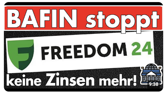 Freedom24 kündigt alle Zinsprogramme in Deutschland! BaFin sieht MiFID-Verstoß! David gegen Goliath!
