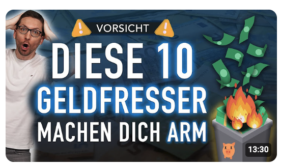 VORSICHT  Diese 10 Geldfresser machen dich ARM !