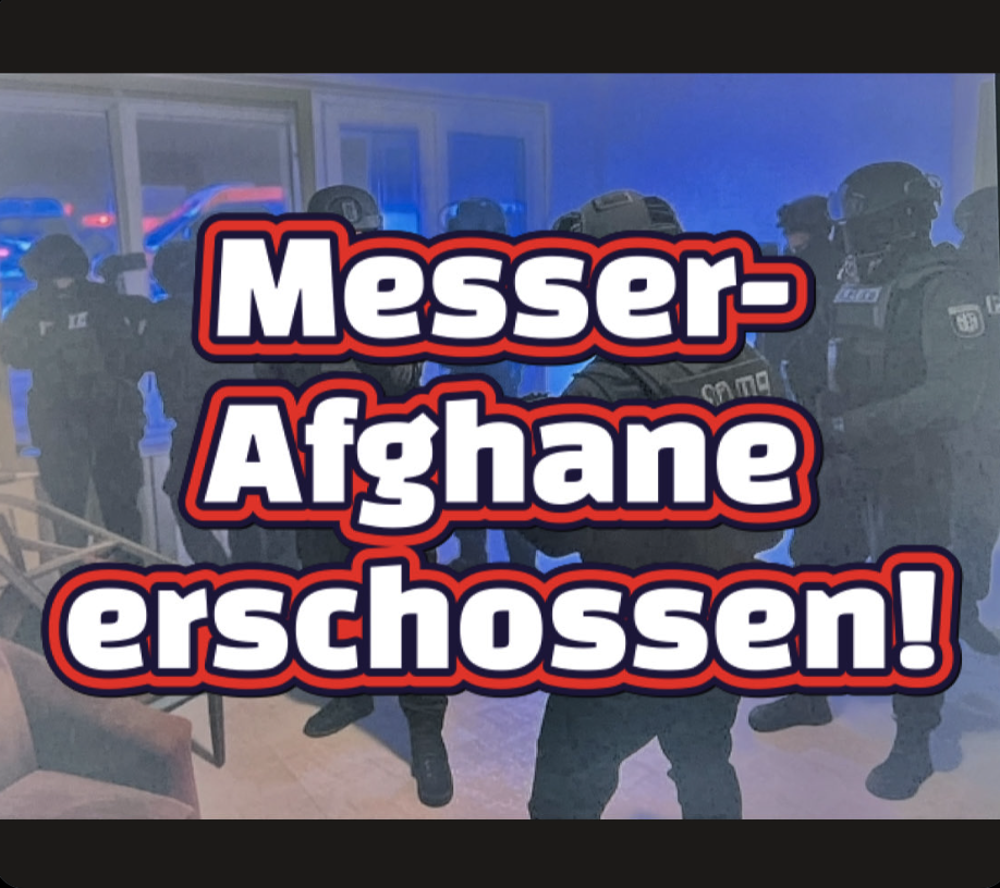 +++ Eilmeldung +++ SEK erschießt Mann aus  Afghanistan nach Messerattacke in Schönebeck!