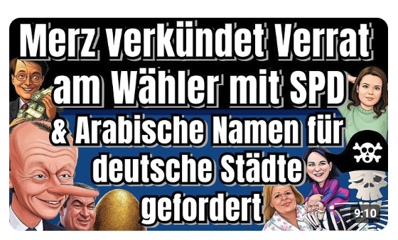 Merz verkündet Verrat am Wähler mit SPD | Arabische Namen für deutsche Städte [ Meinungspirat ]
