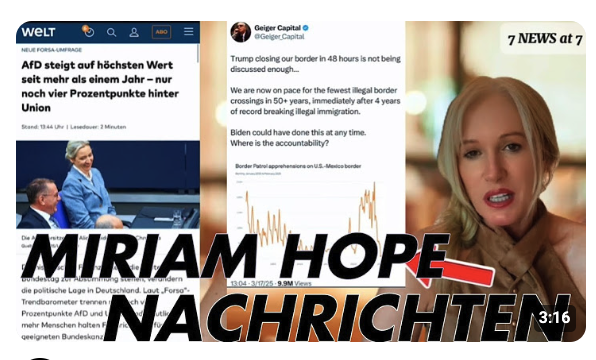 MIRIAM HOPE NACHRICHTEN – Mittwoch, 19.03.25 – AfD, Trump & Co.