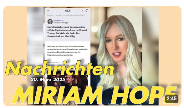 NACHRICHTEN MIRIAM HOPE – 20. März 2025 – Links woke Vergleich USA zu Deutschland