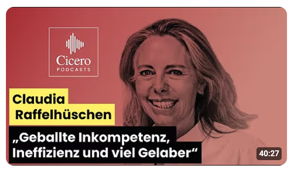 Claudia Raffelhüschen im Interview mit A. Marguier – „Geballte Inkompetenz, Ineffizienz und viel Ge