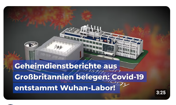 Geheimdienstberichte aus Großbritannien und Deutschland belegen: Covid-19 entstammt Wuhan-Labor