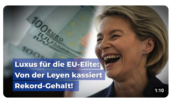 Luxus für die EU-Elite: Von der Leyen kassiert Rekord-Gehalt – Bürger zahlen die Zeche!