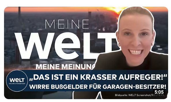 MEINE WELT, MEINE MEINUNG! Abstruse Bußgelder für Garagenbesitzer und Aufreger beim ÖRR!