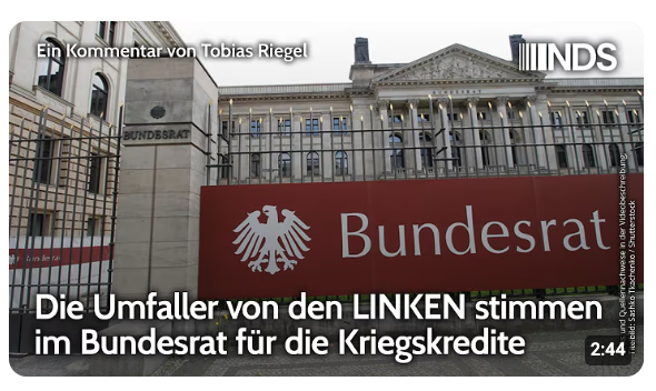 Die Umfaller von den LINKEN stimmen im Bundesrat für die Kriegskredite 