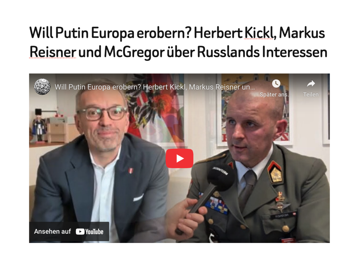 Will Putin Europa erobern? Herbert Kickl, Markus Reisner und McGregor über Russlands Interessen