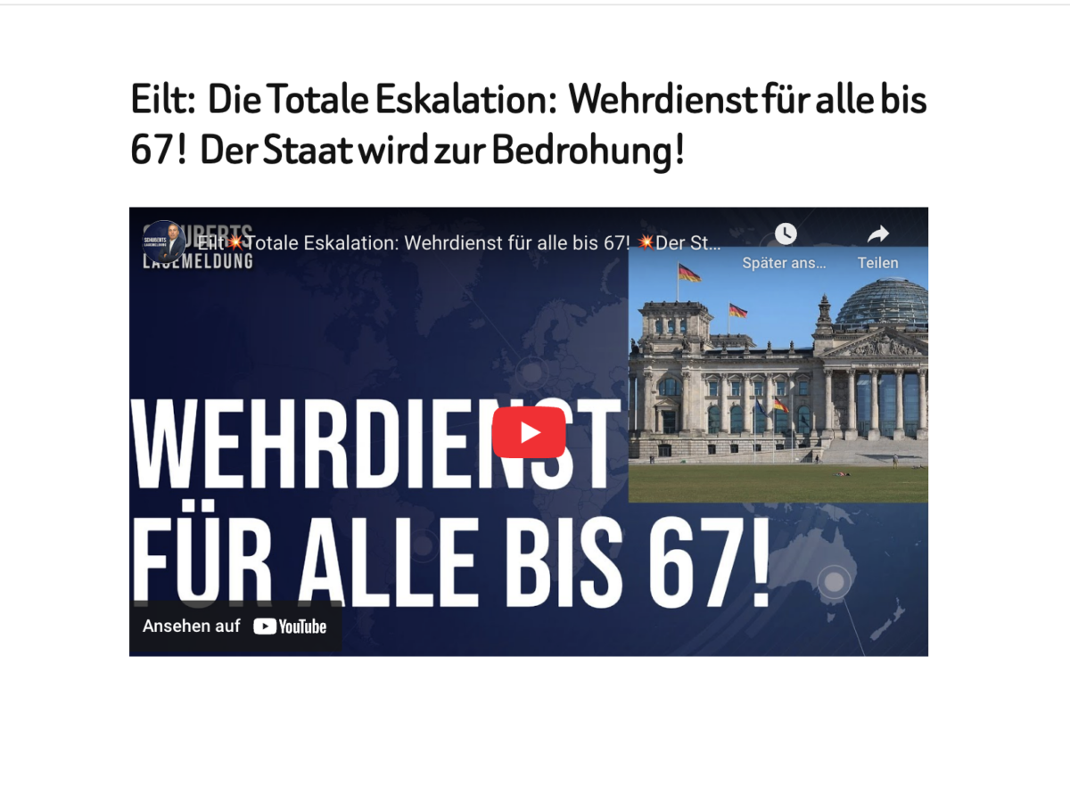 Eilt:  Die Totale Eskalation:  Wehrdienst für alle bis 67!  Der Staat wird zur Bedrohung!