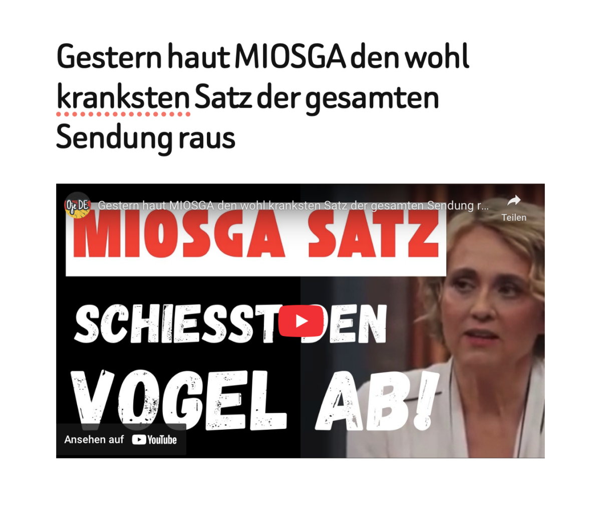 Gestern haut MIOSGA den wohl kranksten Satz der gesamten Sendung raus