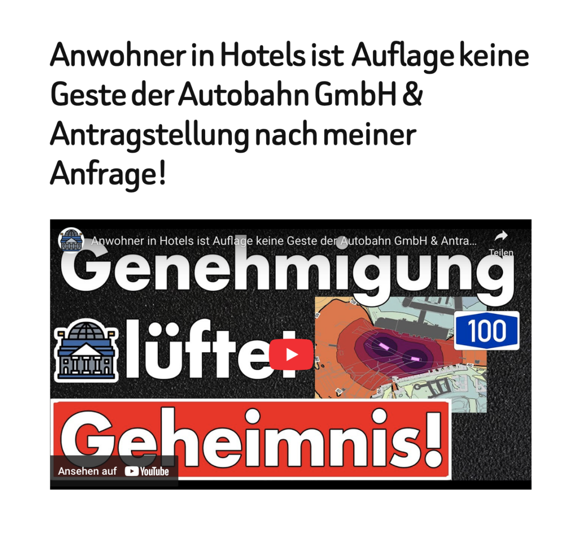 Anwohner in Hotels ist  Auflage keine Geste der Autobahn GmbH & Antragstellung nach meiner Anfrage!