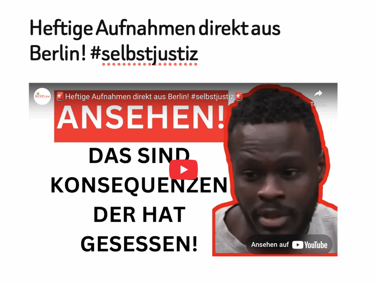 Heftige Aufnahmen direkt aus Berlin! #selbstjustiz