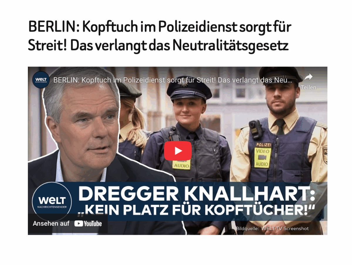 BERLIN: Kopftuch im Polizeidienst sorgt für Streit! Das verlangt das Neutralitätsgesetz
