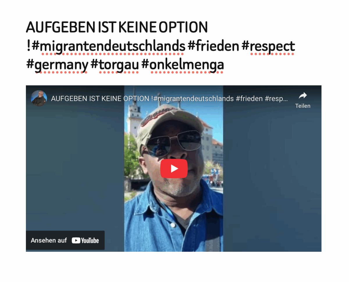 AUFGEBEN IST KEINE OPTION !#migrantendeutschlands #frieden #respect #germany #torgau #onkelmenga