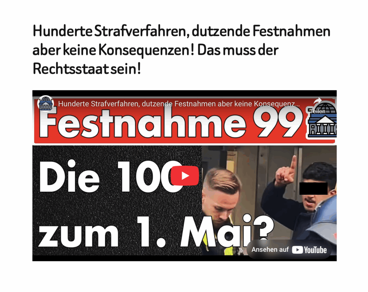 Hunderte Strafverfahren, dutzende Festnahmen aber keine Konsequenzen! Das muss der Rechtsstaat sein!