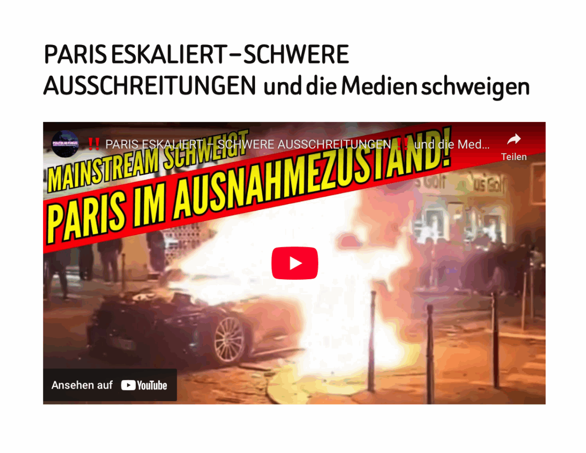 PARIS ESKALIERT – SCHWERE AUSSCHREITUNGEN  und die Medien schweigen