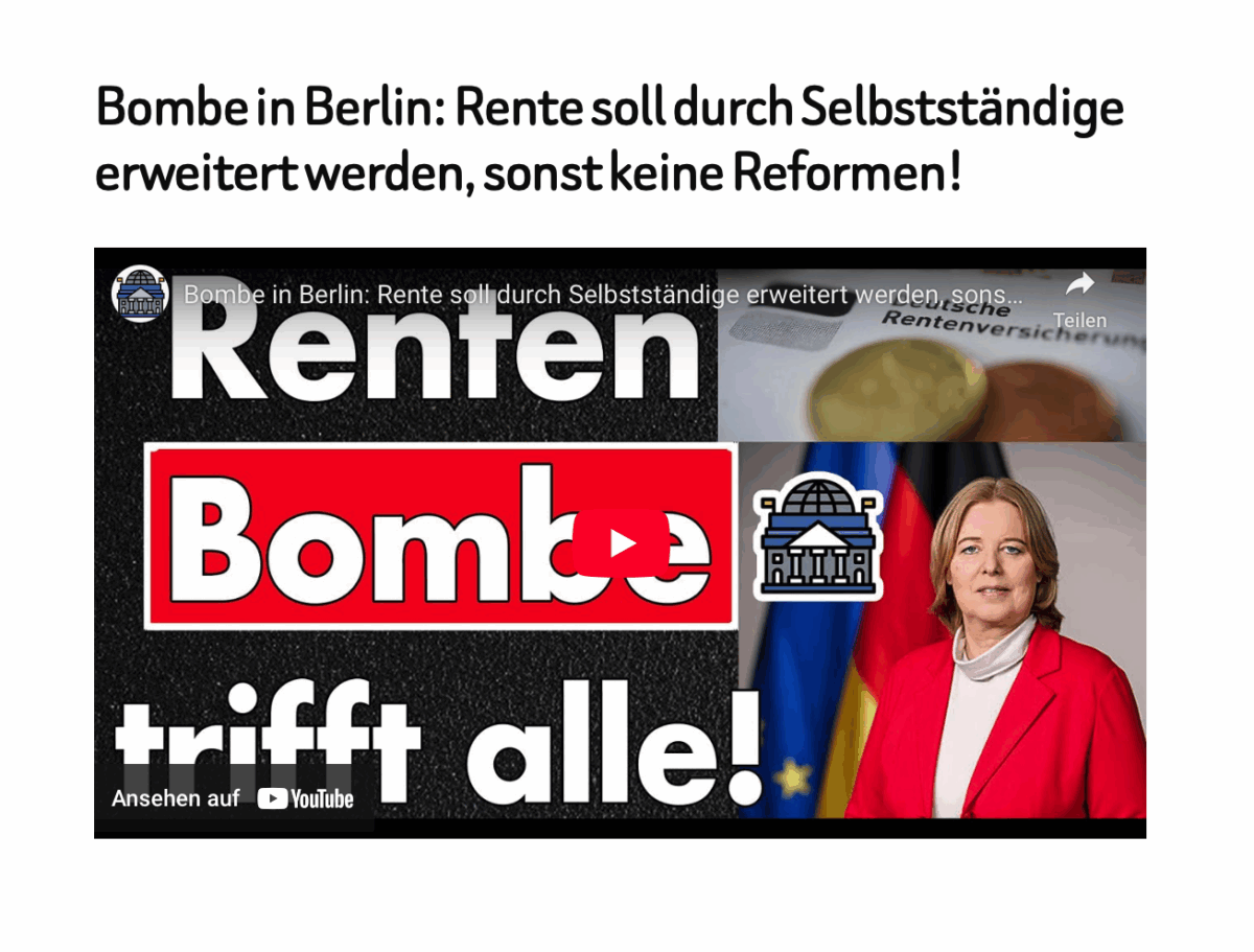 Bombe in Berlin: Rente soll durch Selbstständige erweitert werden, sonst keine Reformen!