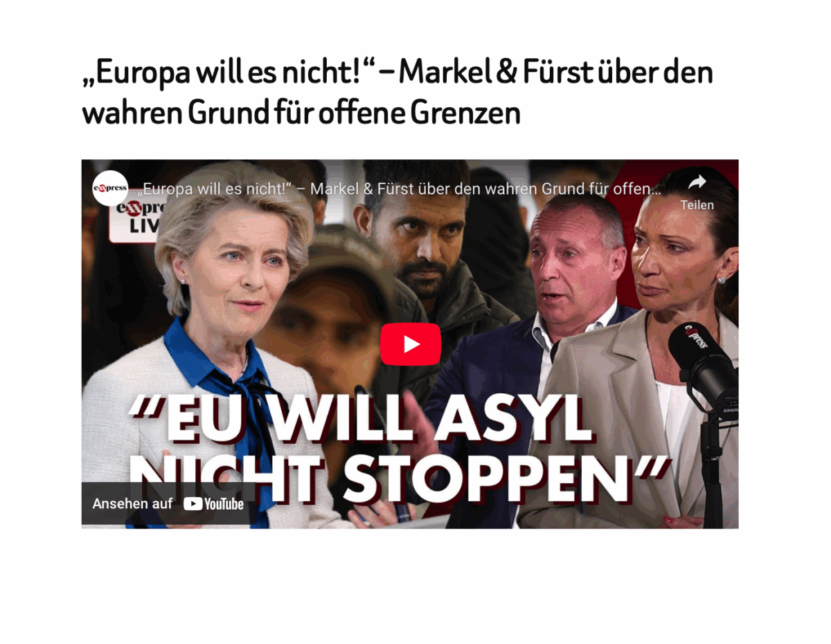 „Europa will es nicht!“ – Markel & Fürst über den wahren Grund für offene Grenzen