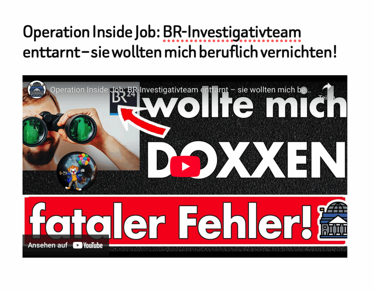 Operation Inside Job: BR-Investigativteam enttarnt – sie wollten mich beruflich vernichten!