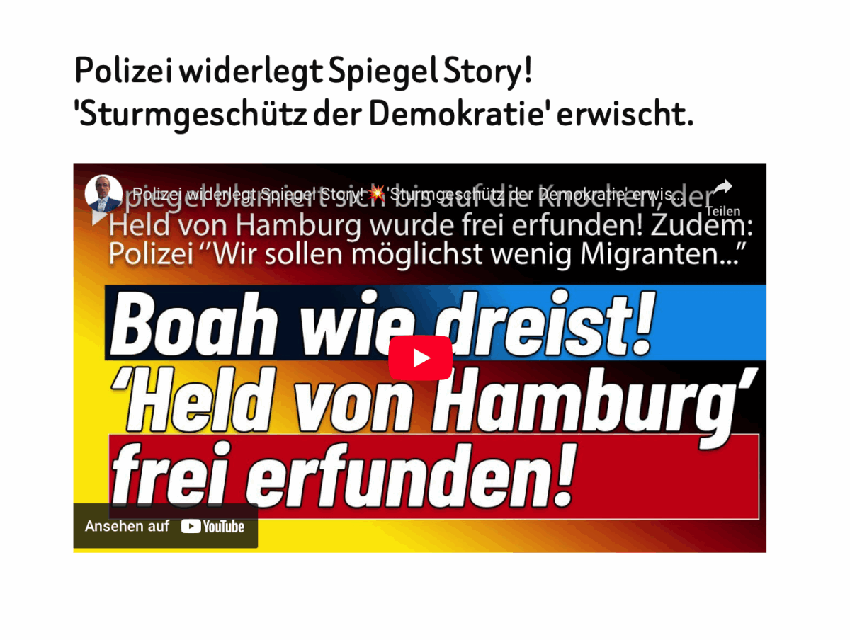 Polizei widerlegt Spiegel Story! ‚Sturmgeschütz der Demokratie‘ erwischt.