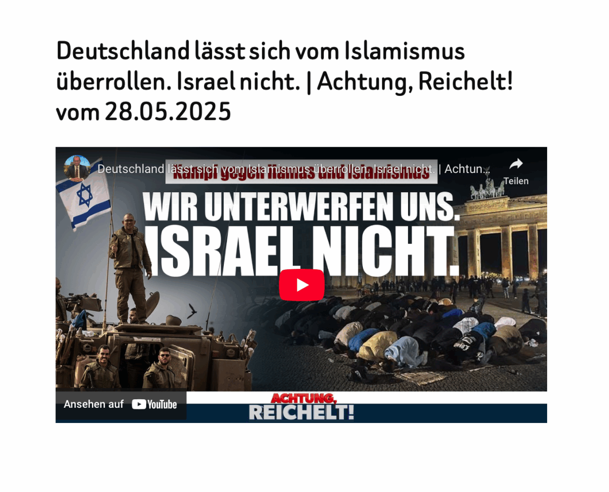 Deutschland lässt sich vom Islamismus überrollen. Israel nicht. | Achtung, Reichelt! vom 28.05.2025