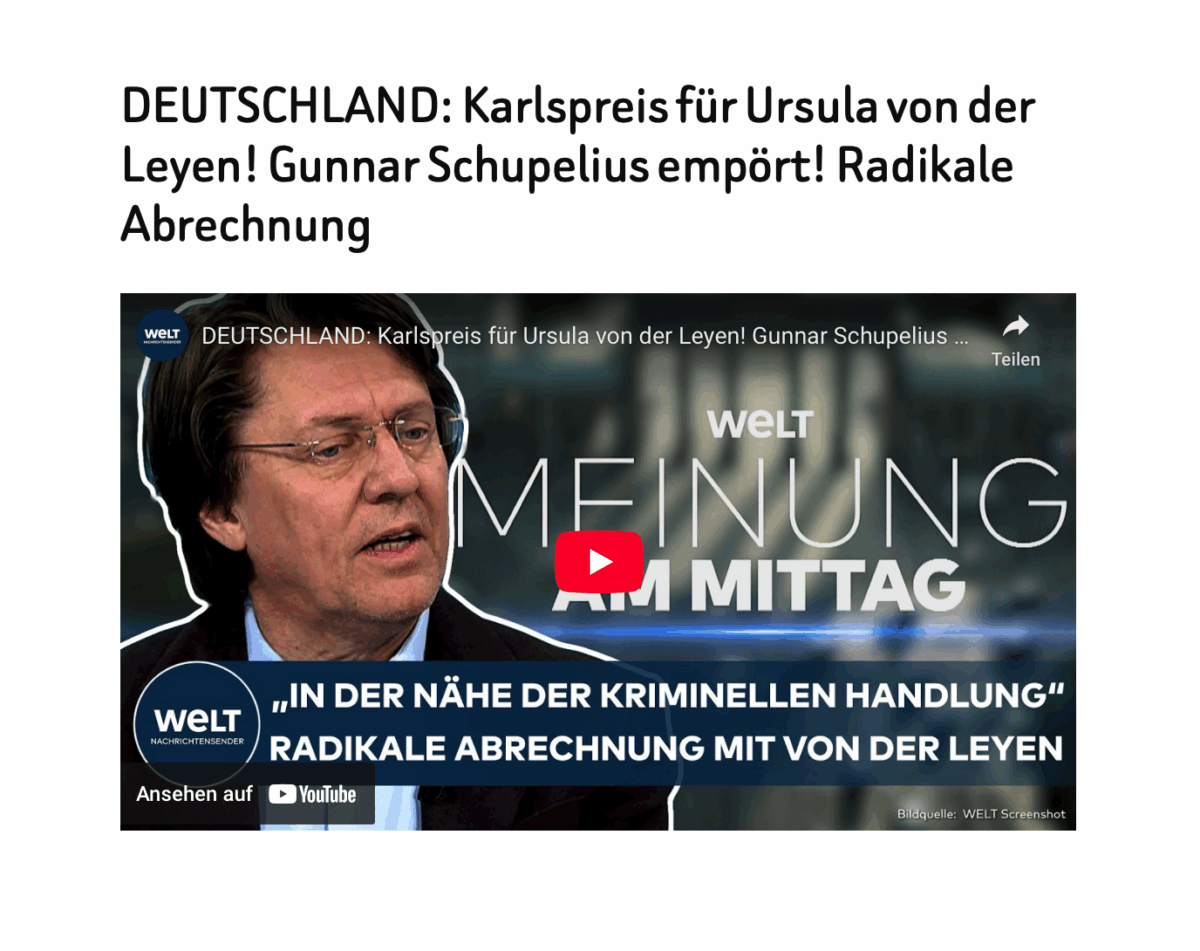 DEUTSCHLAND: Karlspreis für Ursula von der Leyen! Gunnar Schupelius empört! Radikale Abrechnung
