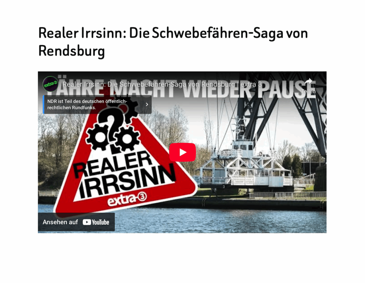 Realer Irrsinn: Die Schwebefähren-Saga von Rendsburg 