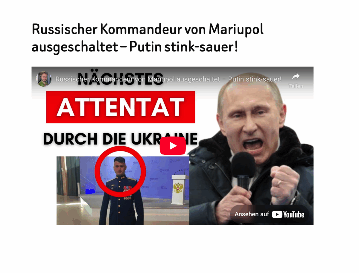 Russischer Kommandeur von Mariupol ausgeschaltet – Putin stink-sauer!