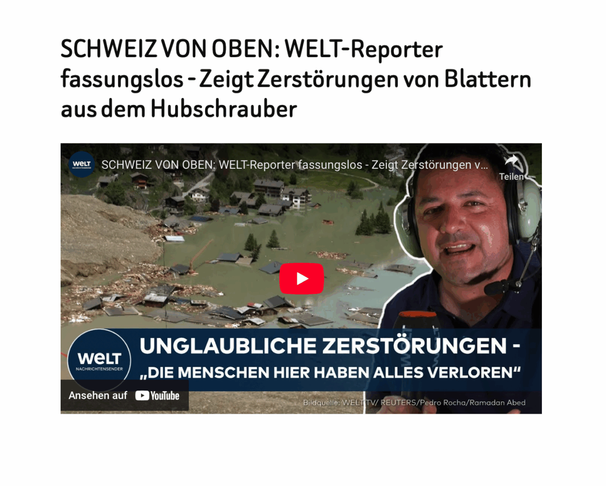 SCHWEIZ VON OBEN: WELT-Reporter fassungslos – Zeigt Zerstörungen von Blattern aus dem Hubschrauber
