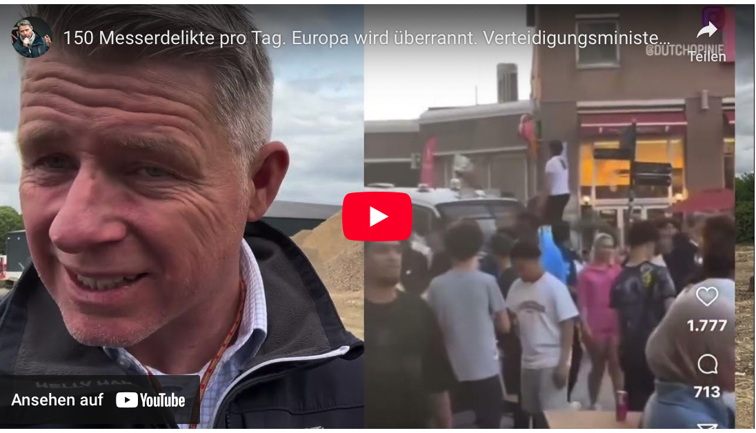 150 Messerdelikte pro Tag. Europa wird überrannt. Verteidigungsminister gibt es sogar zu!