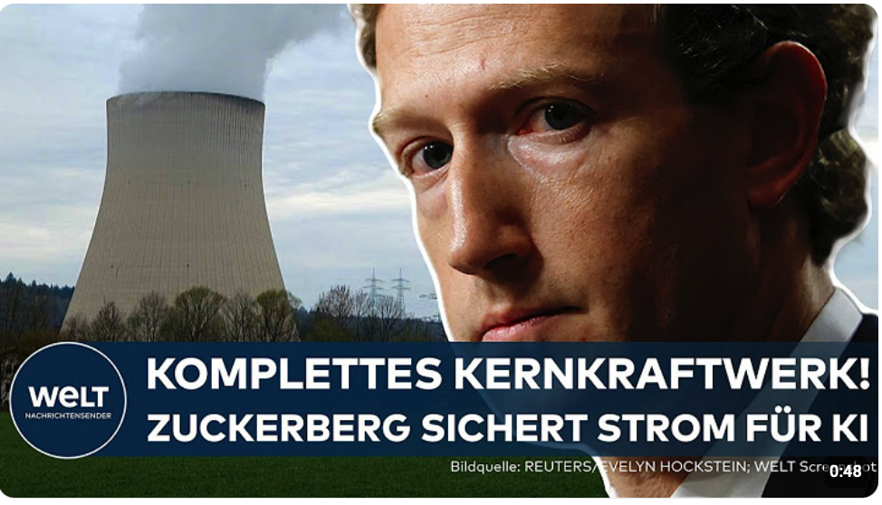META: Mark Zuckerberg sichert Atomstrom für zwanzig Jahre! Stromfresser Künstliche Intelligenz