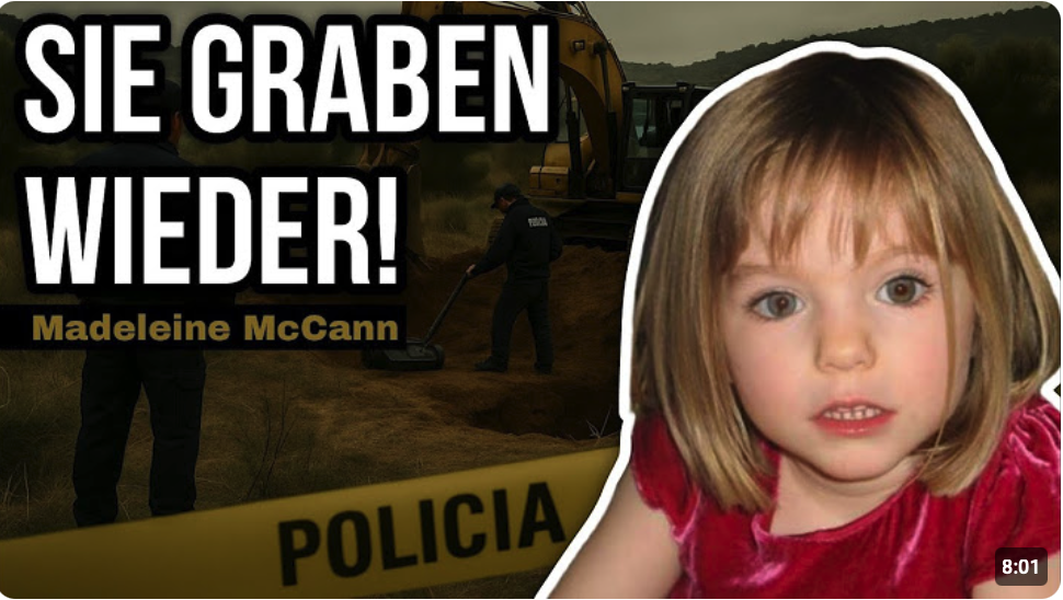 Madeleine McCann: Polizei gräbt wieder – neue Suche 2025