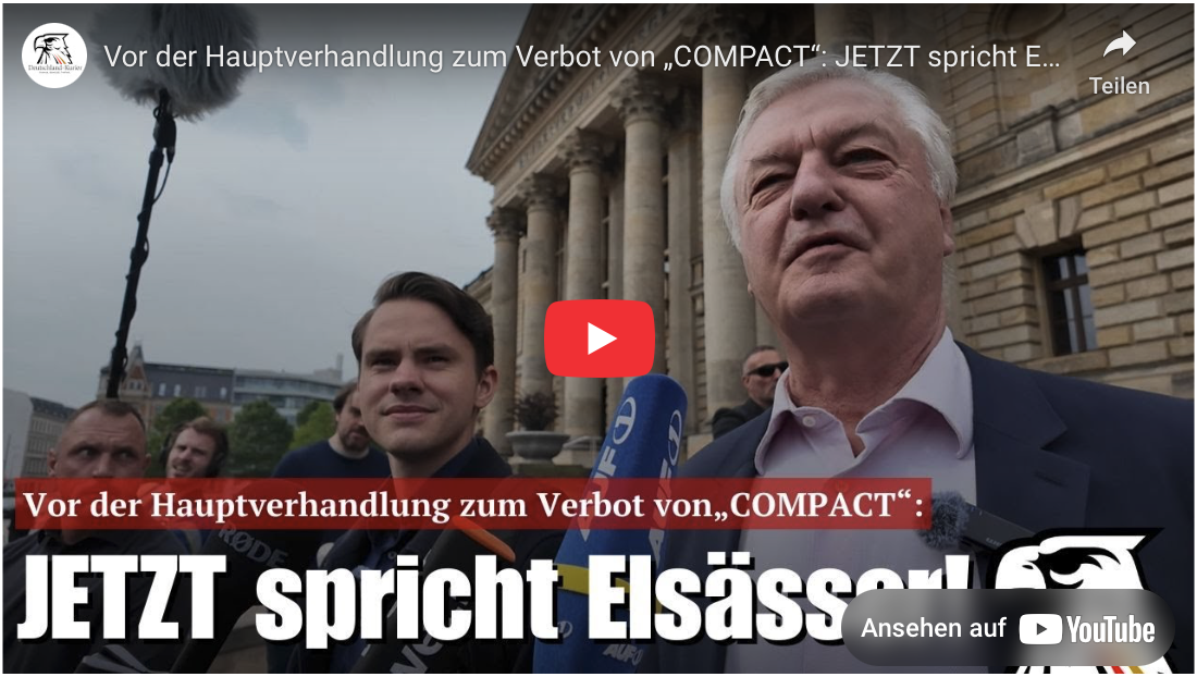 Vor der Hauptverhandlung zum Verbot von „COMPACT“: JETZT spricht Elsässer!