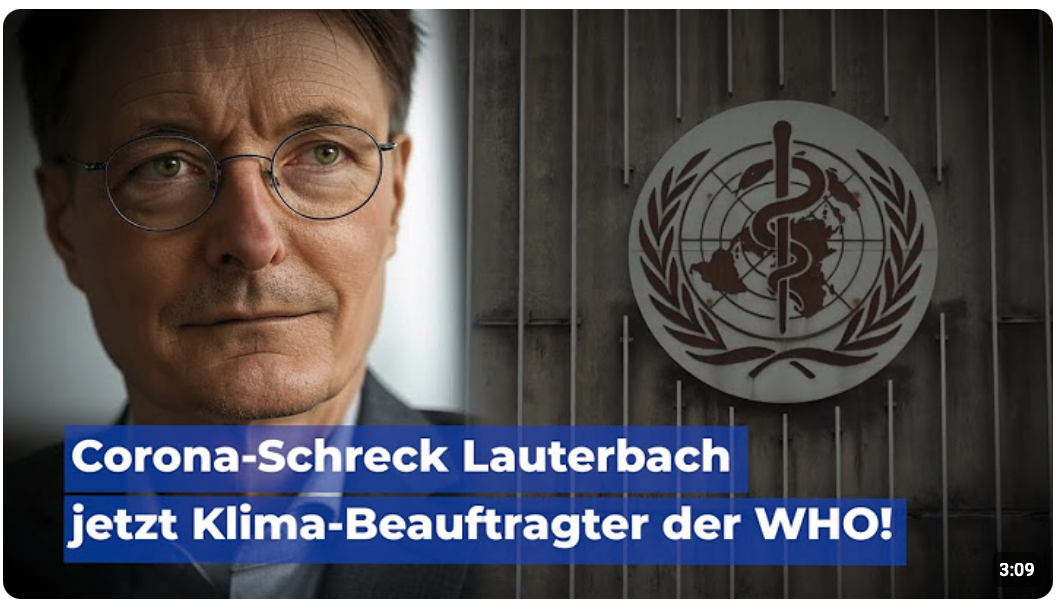 Corona-Schreck Lauterbach jetzt Klima-Beauftragter der WHO!